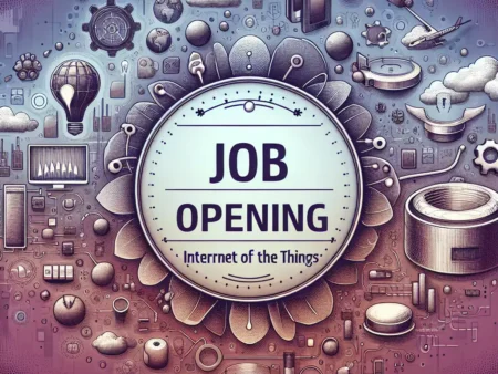 Lowongan Kerja dalam Bidang Internet of Things (IoT): Menjadi Pelopor Teknologi Masa Depan